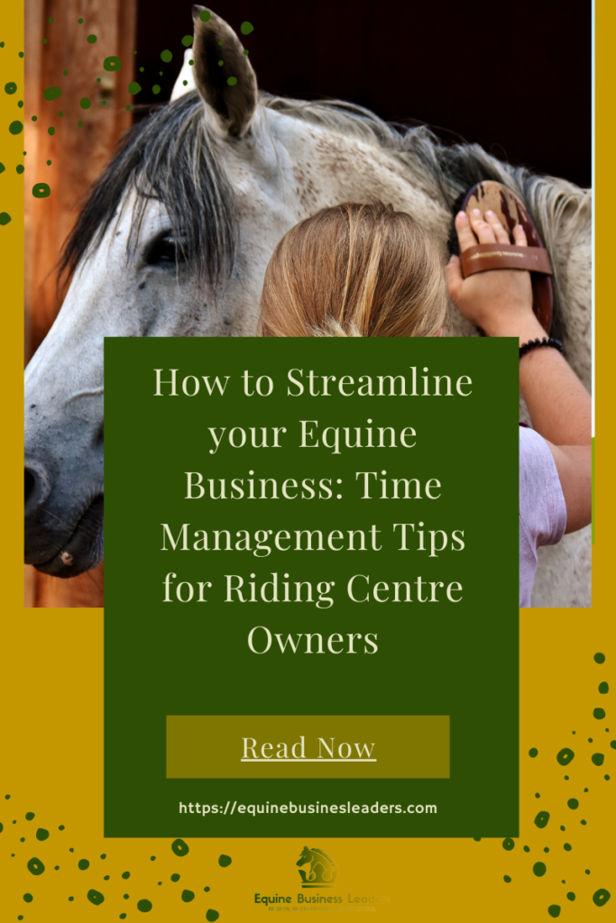 Time mangement tips for riding centre owners